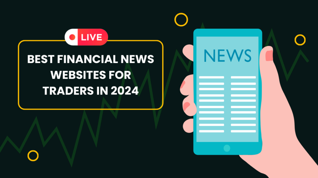Best Financial News Websites for Traders in 2024