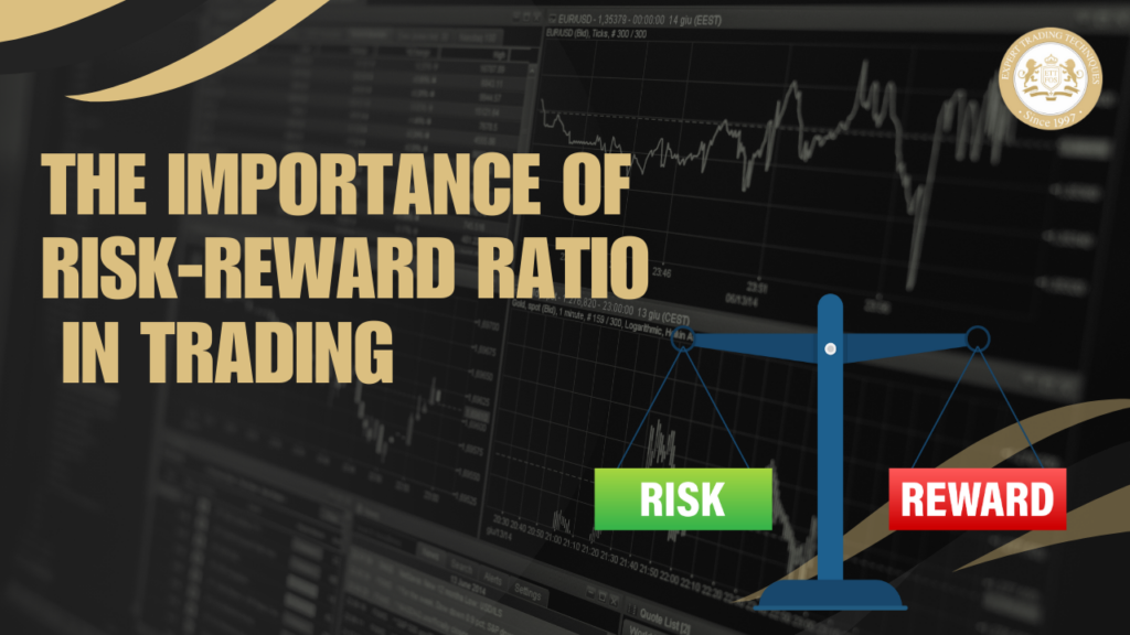 The Importance of Risk-Reward Ratio in Trading