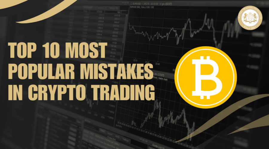 Most Popular Mistakes In Crypto Trading