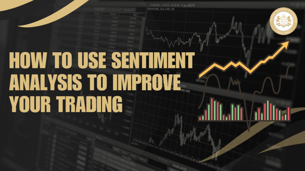 How To Use Sentiment Analysis To Improve Your Trading