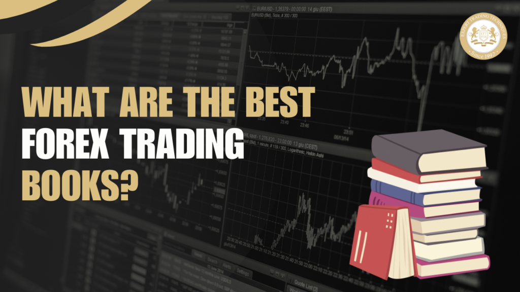 What are the Best Forex Trading Books to Build Your Knowledge and Skills 