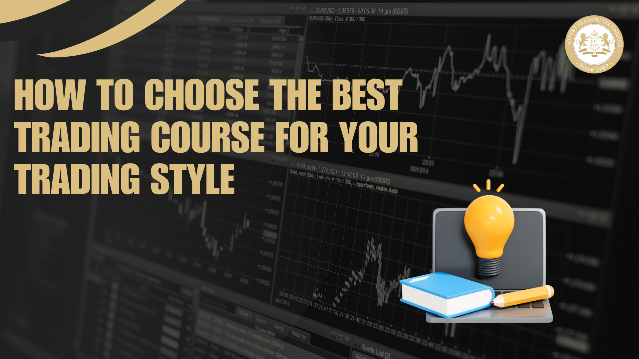 How to Choose the Best Trading Course for Your Trading Style