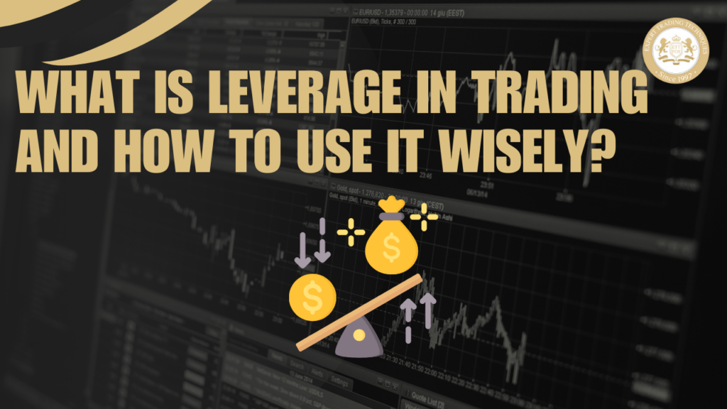 What is Leverage in Trading and How to Use It Wisely?