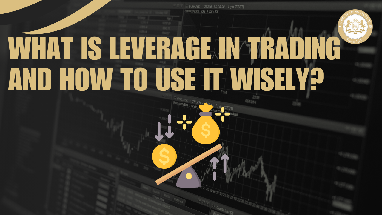 What is Leverage in Trading and How to Use It Wisely?