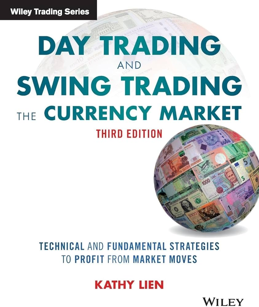 “Day Trading and Swing Trading the Currency Market” by Kathy Lien 