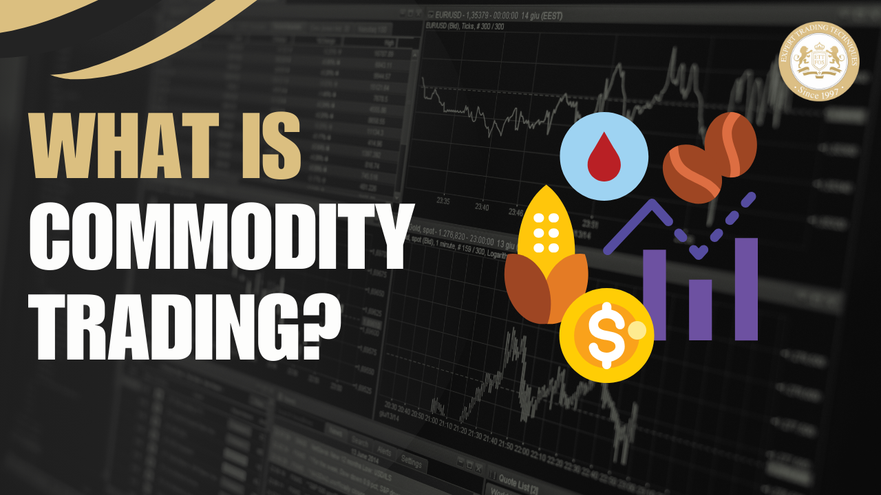 What Is Commodity Trading? A Complete Guide to Understanding and Navigating the Market 