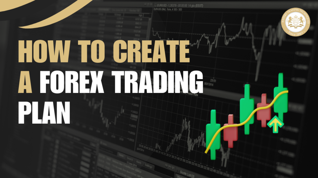 How to Create a Winning Forex Trading Plan: Step-by-Step Guide for Success