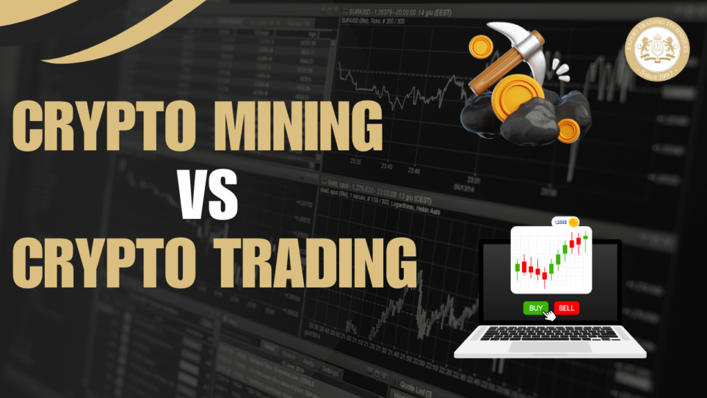 Crypto Mining Vs Crypto Trading: Know Which Is Safer For Your Investment