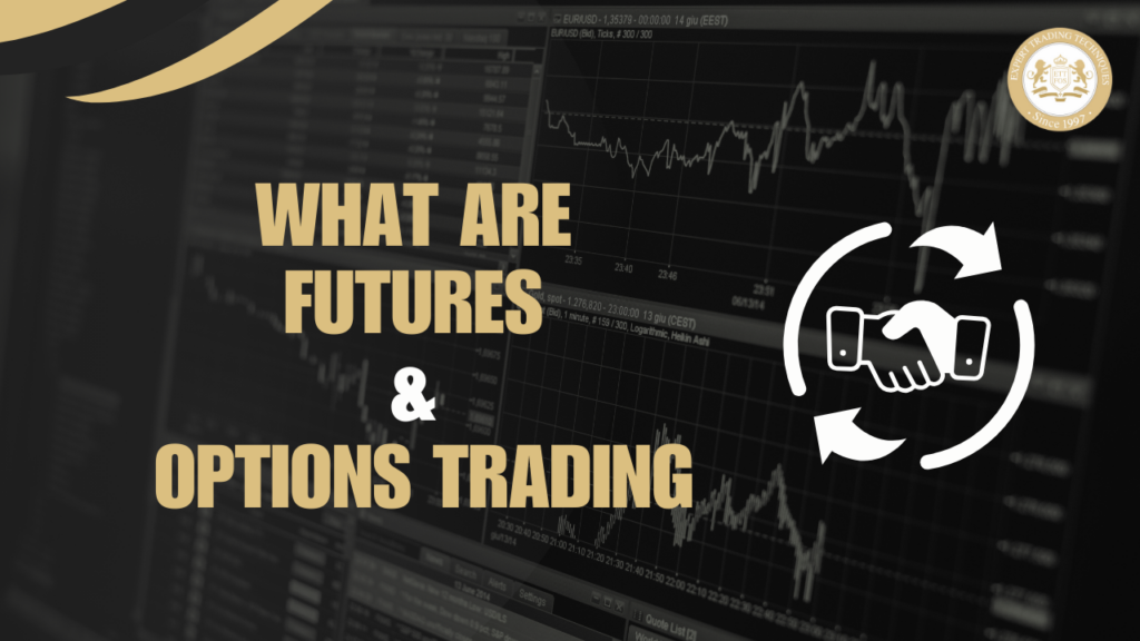 What are Futures & Options Trading: Essential Insights for New Investors