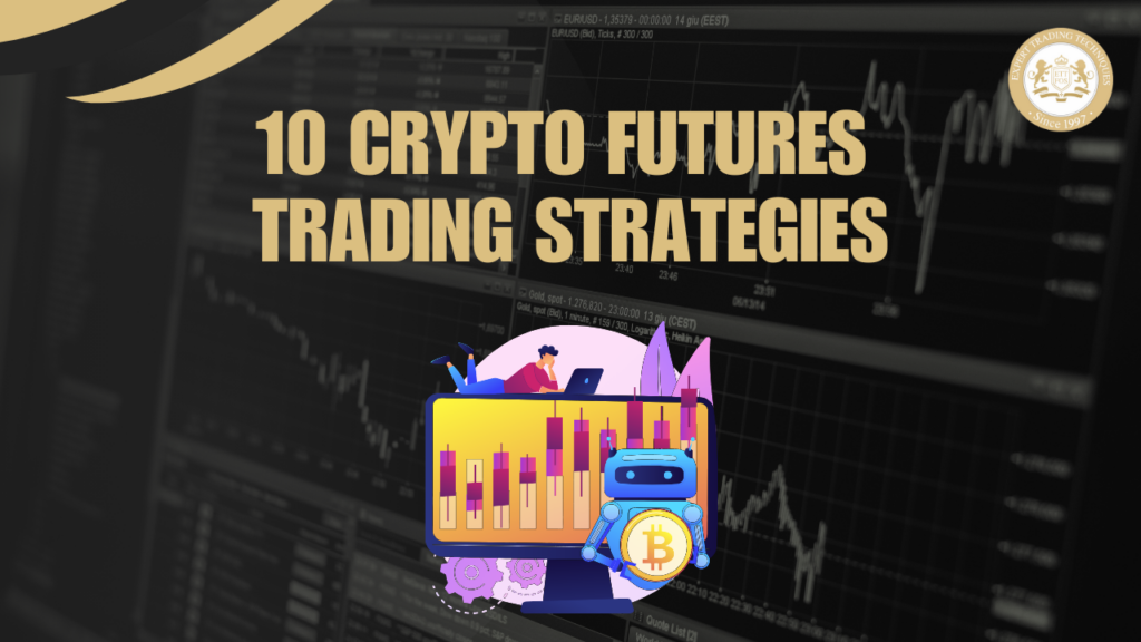 10 Crypto Futures Trading Strategies You Wish You Knew Sooner