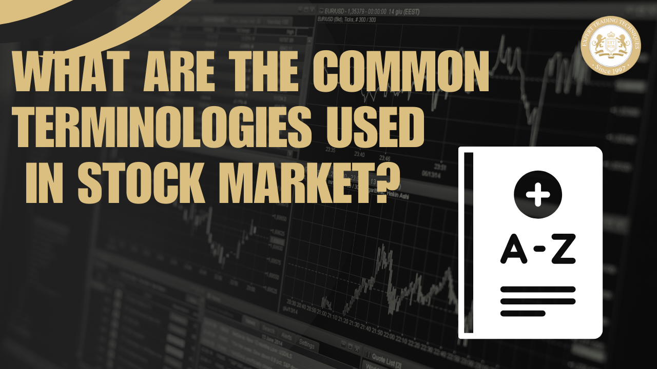 What Are The Common Terminologies Used In Stock Market?